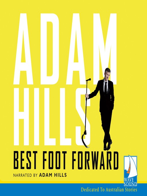 Title details for Best Foot Forward by Adam Hills - Available